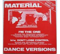 Material - I'm the one/Don't lose control (Dance Versions) / Vinyl Maxi Single [Vinyl 12'']