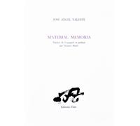 Material Memoria - José Angel Valente - Unes Eds - broché - Poésie