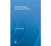 Material Religion and Popular Culture - King E. Frances Queens University Belfast - Taylor amp Francis Ltd - Livre en Anglais - Paperback King E. Frances Queens University BelfastKing E. Frances Queen