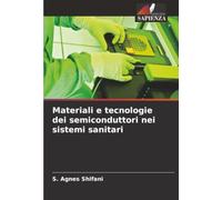 Materiali e tecnologie dei semiconduttori nei sistemi sanitari