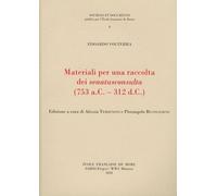 Materiali Per Una Raccolta Dei Senatusconsulta (753 A.C. - 312 D.C.)