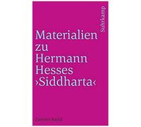 Materialien Zu Hermann Hesses »Siddhartha«