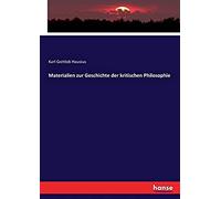 Materialien Zur Geschichte Der Kritischen Philosophie