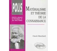 Matérialisme Et Théorie De La Connaissance - Essai Sur Le Rapport De La Philosophie À L'idéologie