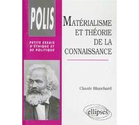 Matérialisme et théorie de la connaissance - essai sur le rapport de la philosophie à l'idéologie - Claude Blanchard - Ellipses - Livre