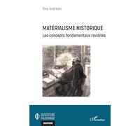 Matérialisme historique : Les concepts fondamentaux revisités – L'Harmattan