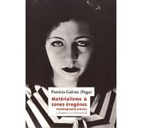 Matérialisme & Zones Érogènes - Autobiographie Précoce