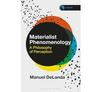 Materialist Phenomenology: A Philosophy of Perception