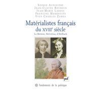 Matérialistes français du XVIIIe siècle La Mettrie, Helvetius, d'Holbach - Jean-Claude Bourdin - Puf - broché - Etude