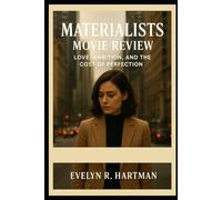 Materialists Movie Review: “Love, Ambition, and the Cost of Perfection”