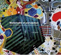 Matérialité Et Perception Dans L'art Contemporain Des Provinces Atlantiques