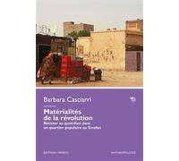 Matérialités de la révolution Résister au quotidien dans un quartier populaire au Soudan - Barbara Casciarri - Mimesis - broché - Essai