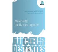 Matérialités du discours rapporté - Sophie Marnette - Academia Eds - broché - Essai