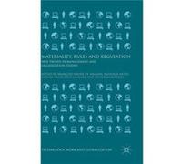 Materiality, Rules And Regulation: New Trends In Management And Organization Studies (Technology, Work And Globalization) (Hardcover) Francois - Xavier De Vaujany, Nathalie Mitev, Giovan Francesco Lan
