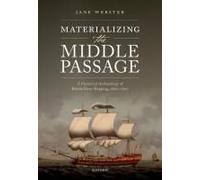 Materializing The Middle Passage