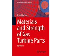 Materials And Strength Of Gas Turbine Parts