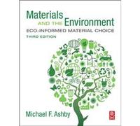 Materials and the Environment: Eco-informed Material Choice