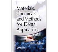Materials Chemicals and Methods for Dental Applications by Fink & Johannes Karl University of Leoben & Austria Fink Johannes Karl University of Leoben Austria (Auteur)
