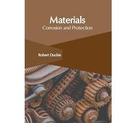 Materials: Corrosion and Protection