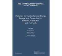 Materials for Electrochemical Energy Storage and Conversion IIBatteries Capacitors and Fuel Cells Volume 496 - Cambridge University Press - Cambridge Univ Cambridge University PressCambridge Universit
