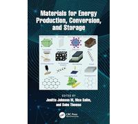 Materials for Energy Production, Conversion and Storage