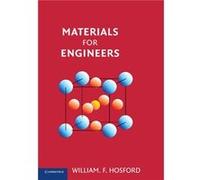 Materials for Engineers - Hosford William F. University of Michigan Ann Arbor - Cambridge University Press - Livre en Anglais - Paperback Hosford William F. University of Michigan Ann ArborHosford Wil
