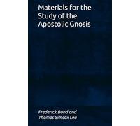 Materials for the Study of the Apostolic Gnosis