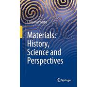 Materials: History, Science and Perspectives