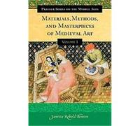Materials, Methods, and Masterpieces of Medieval Art, Praeger Series on the Middle Ages Janetta Benton (Auteur)