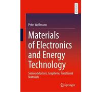 Materials of Electronics and Energy Technology: Semiconductors, Graphene, Functional Materials