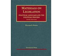 Materials On Legislation: Political Language And The Political Process