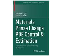 Materials Phase Change Pde Control & Estimation