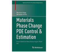 Materials Phase Change Pde Control & Estimation
