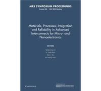 Materials, Processes, Integration And Reliability In Advanced Interconnects For Micro- And Nanoelectronics