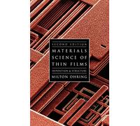 Materials Science of Thin Films: Deposition and Structure