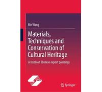 Materials, Techniques and Conservation of Cultural Heritage: A study on Chinese export paintings