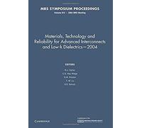 Materials, Technology And Reliability For Advanced Interconnects And Low-K Dielectrics 2004