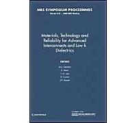 Materials, Technology And Reliability For Advanced Interconnects And Low-K Dielectrics: Volume 612