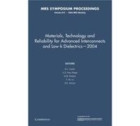 Materials, Technology And Reliability For Advanced Interconnects And Low-K Dielectrics 2004