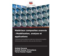 Matériaux composites avancés: Modélisation, analyse et applications