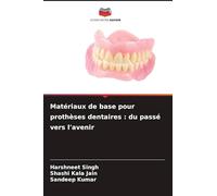 Matériaux de base pour prothèses dentaires : du passé vers l'avenir