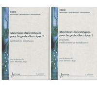 Matériaux Diélectriques Pour Le Génie Électrique - 2 Volumes
