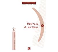 Matériaux du nucléaire (rapport sur la science et la technologie) - Académie des sciences - Technique Et Documentation - broché - Etude