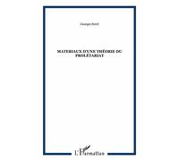 Matériaux D'une Théorie Du Prolétariat