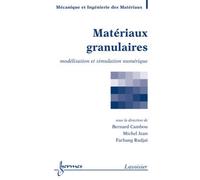 Matériaux granulaires Modélisation et simulation numérique - Farhang Radjai - Hermes Science Publications - broché - Livre