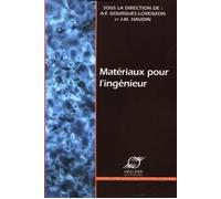Matériaux pour l'ingénieur - Anne-Françoise Gourgues-Lorenzon - Presses Des Mines - broché - Etude