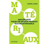 Matériaux pour un design produit éco-responsable Daniel Liden (Auteur)