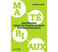 Matériaux pour un design produit éco-responsable Daniel Liden (Auteur)