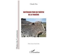 Matériaux Pour Un Théâtre De La Tragédie