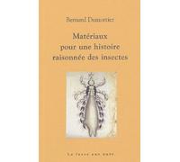 Matériaux Pour Une Histoire Raisonnée Des Insectes